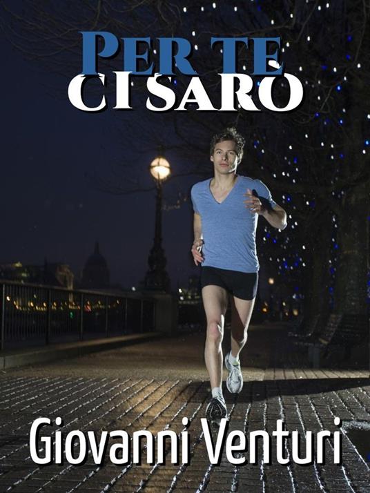 Per te ci sarò - Giovanni Venturi - ebook
