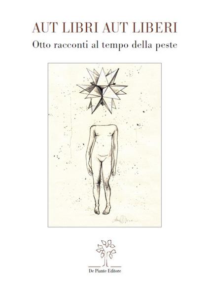 Aut libri aut liberi. Otto racconti al tempo della peste - copertina