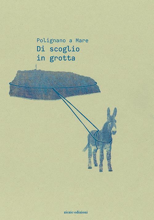 Polignano a Mare. Vol. 2: Di scoglio in grotta. - copertina