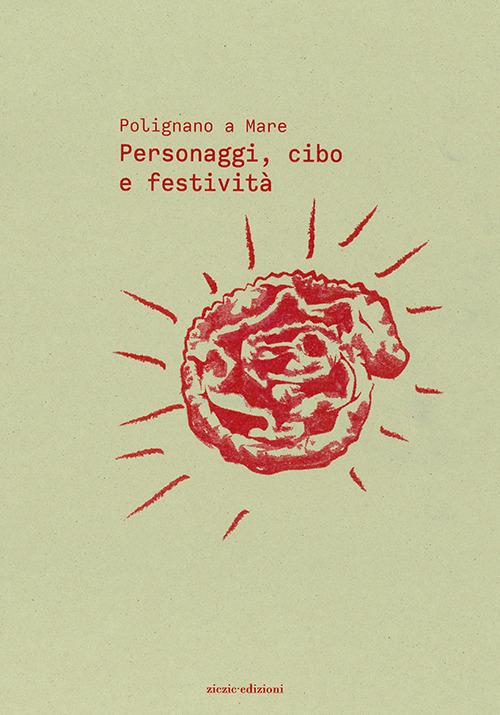 Polignano a Mare. Vol. 4: Personaggi, cibo e festività. - copertina
