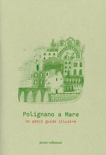 Polignano a Mare. Un petit guide illustré - copertina