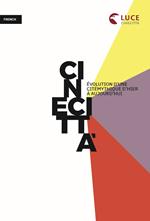 Cinecittà. Èvolution d'une cité mythique d'hier à aujourd'hui