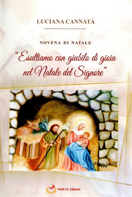 Novena di Natale. «Esultiamo con giubilo di gioia nel Natale del Signore» - Luciana Cannatà - copertina