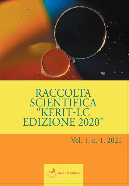Raccolta Scientifica Kerit-LC Edizione 2020. Vol. 1 - Emanuele Maria Merlo,Pietro Rainero,Silvia Tigani - copertina