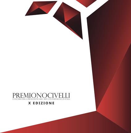 Premio Nocivelli. Concorso per la promozione dell'arte contemporanea in Italia. 10ª edizione. Ediz. illustrata - copertina