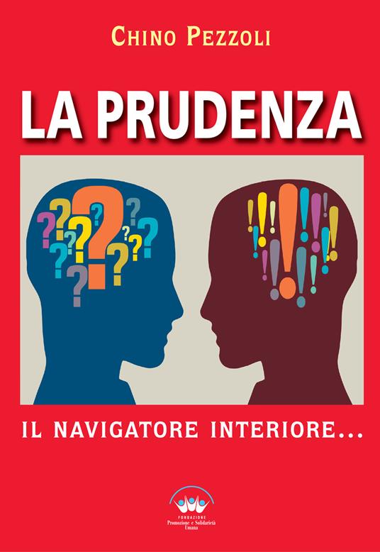 La prudenza. Il navigatore interiore - Chino Pezzoli - copertina