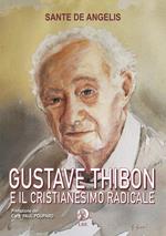 Gustave Thibon e il cristianesimo radicale