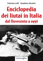 Enciclopedia dei liutai in Italia dal Novecento a oggi