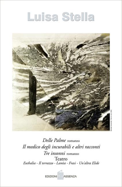 Delle Palme-Il medico degli incurabili e altri racconti-Tre insonni-Teatro - Luisa Stella - copertina