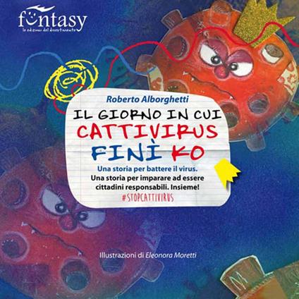 Il giorno in cui Cattivirus finì ko. AlbumOne special. Ediz. illustrata - Roberto Alborghetti - copertina