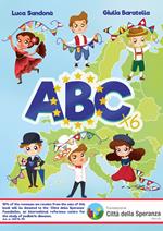 ABC. Alfabetiere. Ediz. inglese, francese, tedesca, italiana, portoghese e spagnola