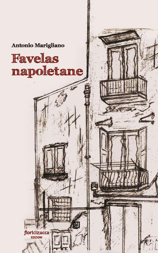 Favelas napoletane - Antonio Marigliano - copertina