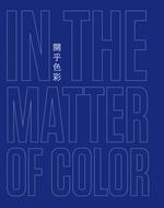 In the matter of color. Addamiano, Biasi, Pinelli, Simeti. Ediz. multilingue