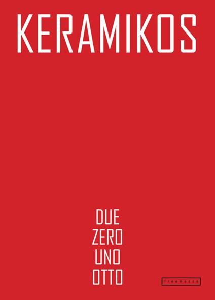 Keramikos 2018. Percorsi attuali sulla scia di quattro omaggi storici - copertina