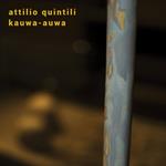 Attilio Quintili. Kauwa-Auwa. Ediz. illustrata