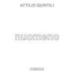 Attilio Quintili. Nuomeno