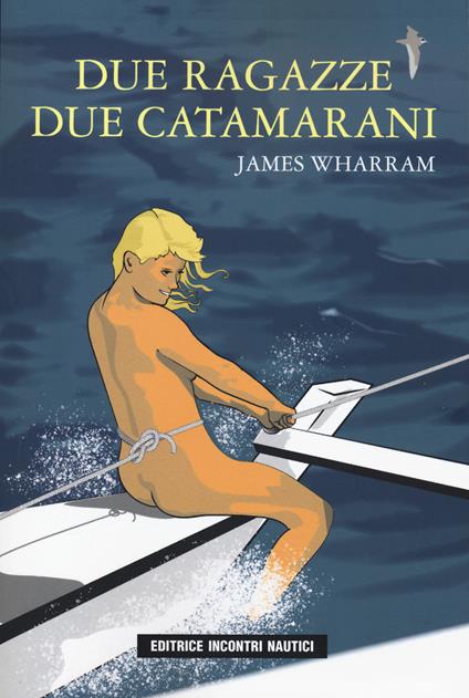 Due ragazze due catamarani - James Wharram - copertina