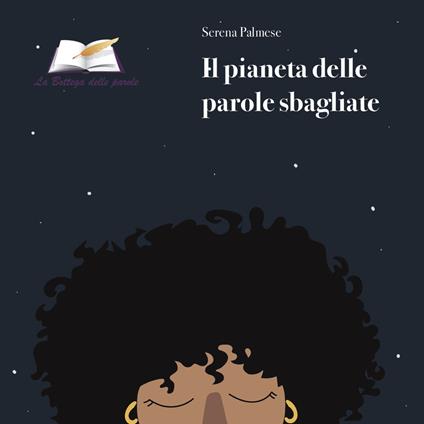 Il pianeta delle parole sbagliate - Serena Palmese - copertina