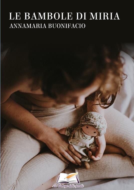Le bambole di Miria - Annamaria Buonifacio - copertina