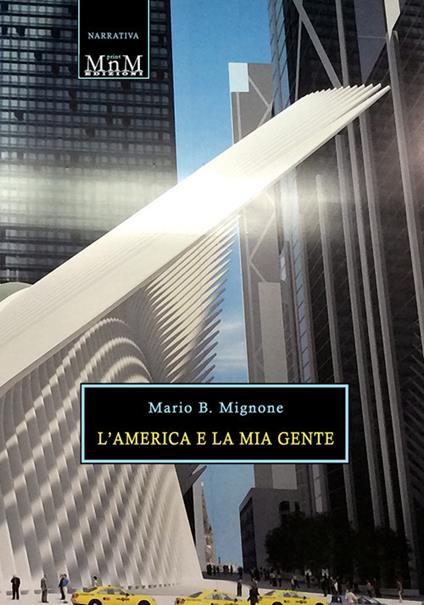 L'America e la mia gente - Mario B. Mignone - copertina