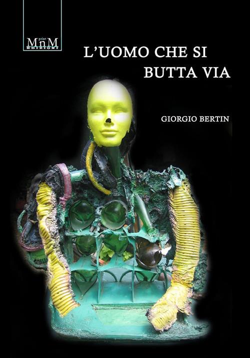 L'uomo che si butta via - Giorgio Bertin - copertina