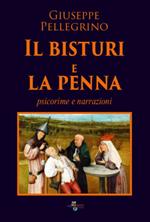 Il bisturi e la penna. Psicorime e narrazioni