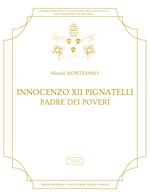 Innocenzo XII Pignatelli. Padre dei poveri. Ediz. spagnola, inglese e francese