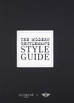 The modern gentleman's style guide. Ediz. illustrata