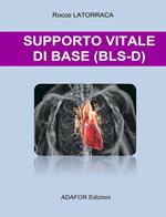 Supporto vitale di base (bls-d)
