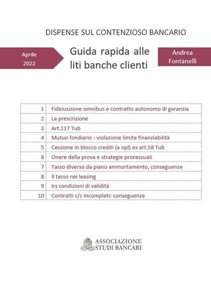 Guida rapida alle liti banche clienti. Dispense sul contenzioso bancario - Andrea Fontanelli - copertina