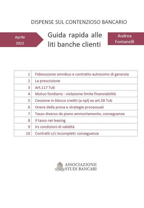 Guida rapida alle liti banche clienti. Dispense sul contenzioso bancario - Andrea Fontanelli - copertina