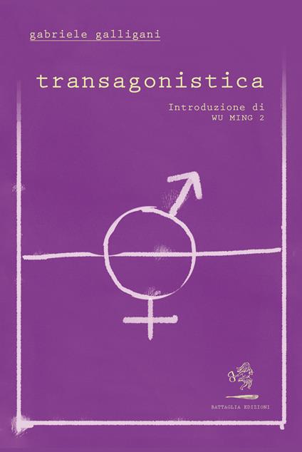 Transagonistica - Gabriele Galligani - copertina