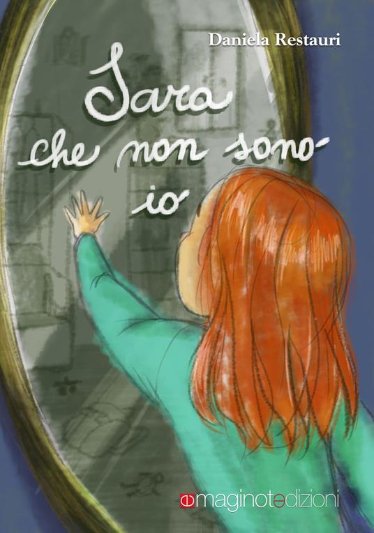 Sara che non sono io. La voce dell'inconscio - Daniela Restauri - copertina