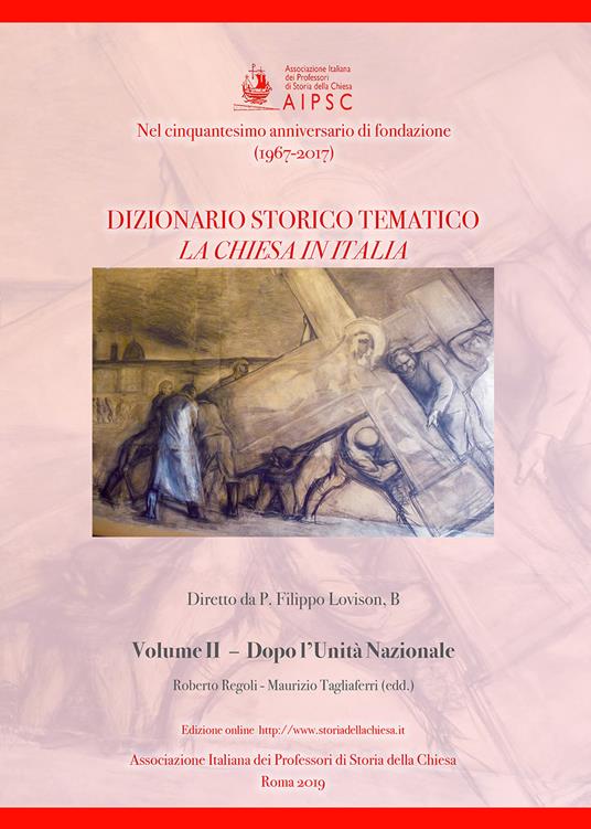 La Chiesa in Italia. Dizionario storico-tematico. Vol. 2: Dopo l'unità nazionale. - copertina