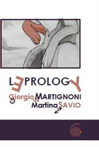 Leprology. Le avventure di Patagonia. Ediz. italiana, inglese e francese - Giorgio Martignoni,Martina Savio,Giuseppe Ciarallo - copertina
