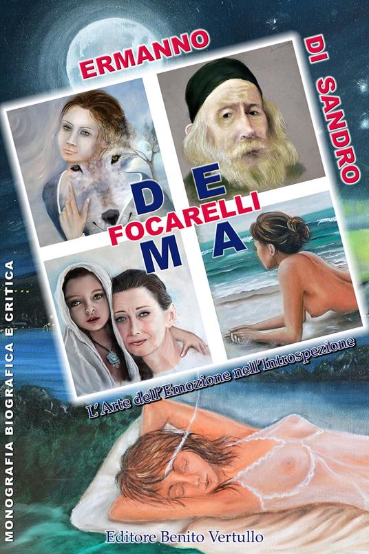 Dema Focarelli. L'arte dell'emozione nell'introspezione - Ermanno Di Sandro - ebook