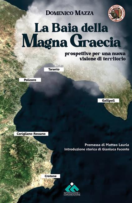 La baia della Magna Graecia. Prospettive per una nuova visione di territorio - Domenico Mazza - copertina