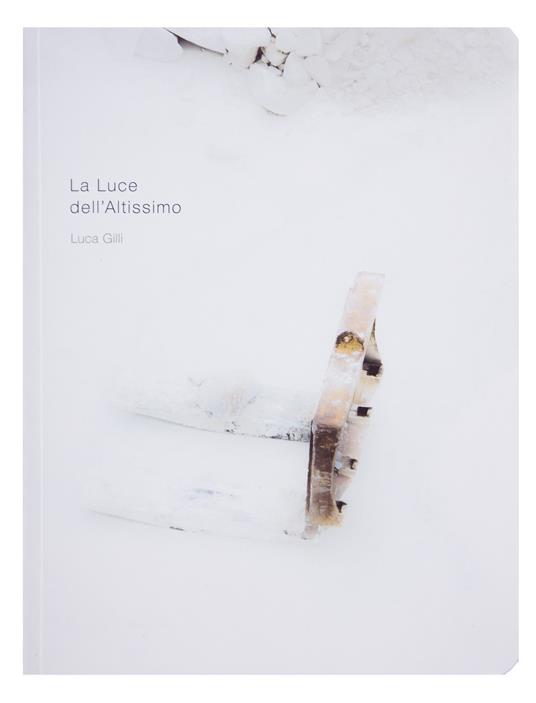 La Luce dell'Altissimo. Ediz. illustrata - Luca Gilli - copertina
