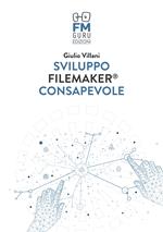 Sviluppo FileMaker consapevole. Con Contenuto digitale per accesso on line