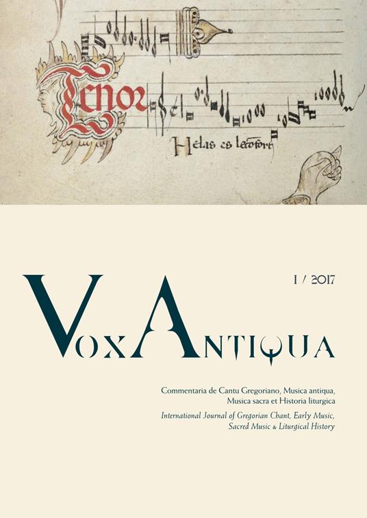 Vox antiqua. Commentaria de cantu gregoriano, musica antiqua, musica sacra et historia liturgica (2017). Ediz. multilingue. Vol. 1 - copertina