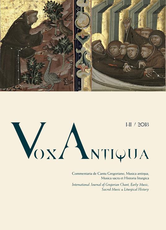 Vox antiqua. Commentaria de cantu gregoriano, musica antiqua, musica sacra et historia liturgica (2018). Vol. 1-2: culture del Francescanesimo (XIII - XVI secolo) Sguardi e voci dentro e fuori dal chiostro, Le. - copertina