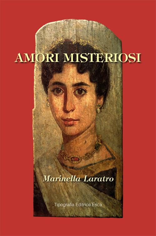 Amori misteriosi - Marinella Laratro - copertina