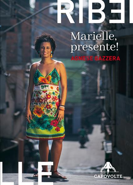 Marielle, presente! - Agnese Gazzera - ebook