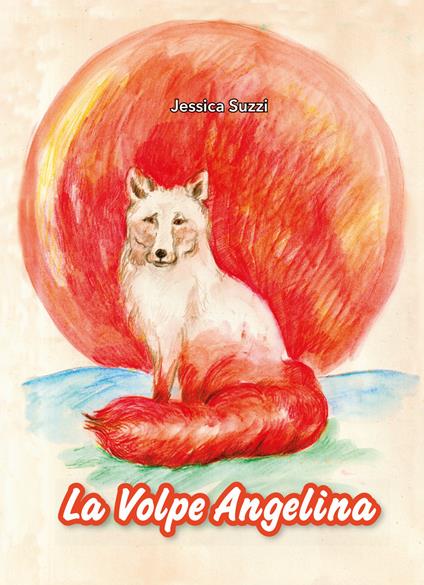 La volpe Angelina - Jessica Suzzi - copertina