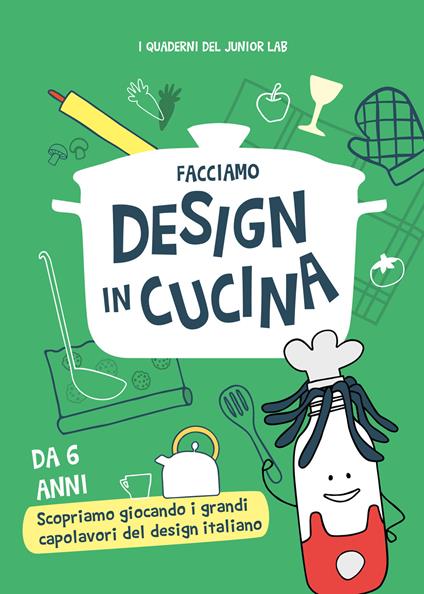 Facciamo design in cucina. Ediz. illustrata - copertina