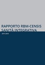 Rapporto RBM-Censis sanità integrativa. 2017-2018