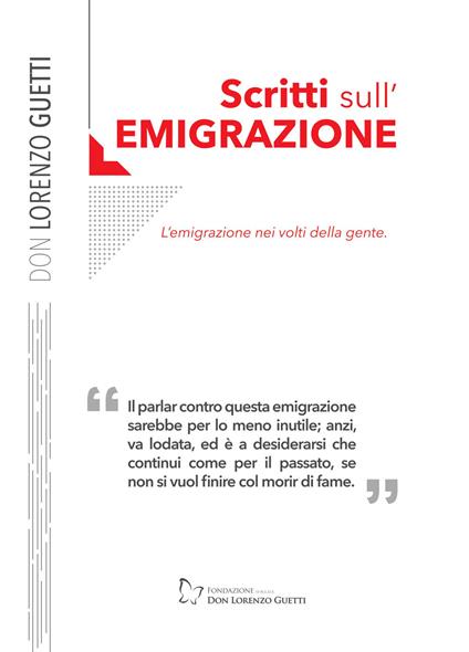 Scritti sull'emigrazione. L'emigrazione nei volti della gente - Lorenzo Guetti - copertina