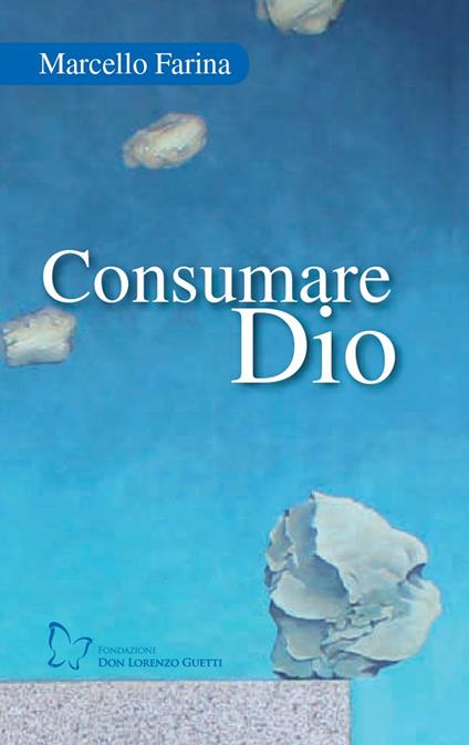 Consumare Dio - Marcello Farina - copertina