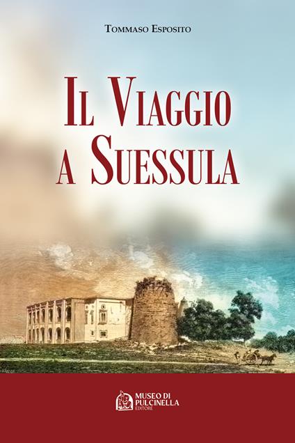 Il viaggio a Suessula - Tommaso Esposito - copertina