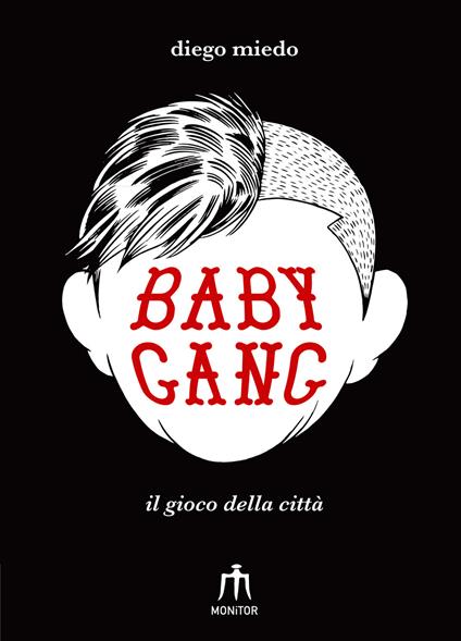 Baby gang. Il gioco della città - Diego Miedo - copertina